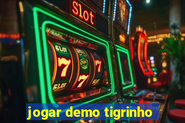 jogar demo tigrinho